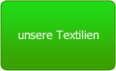 unsere Textilien 