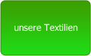 unsere Textilien 
